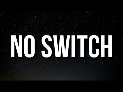 No Switch Lyrics
