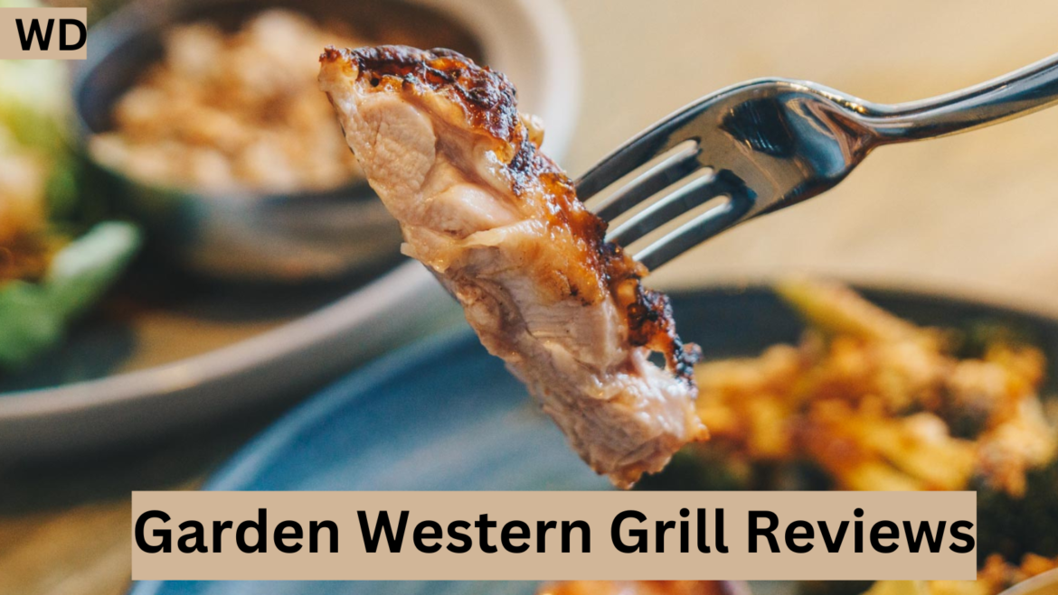 Garden Western Grill Reviews