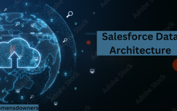 Harnessing Salesforce Data Architecture for Scalability and Growth