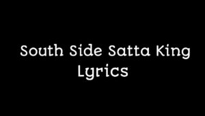 southside wholigans satta king lyrics